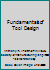 Fundamentals of Tool Design B0039QBC04 Book Cover
