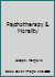 Psychotherapy & Morality B001LM7LE4 Book Cover