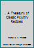 . A Treasury of Classic Poultry Recipes B000MPNR2G Book Cover