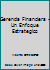 Gerencia Financiera - Un Enfoque Estrategico 9586002306 Book Cover