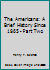 The Americans: A Brief History Since 1865 - Part Two 0155026011 Book Cover