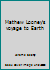Mathew Looney's voyage to Earth B000GSFPXI Book Cover