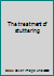 The treatment of stuttering B007EM3YNC Book Cover