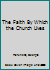 The Faith By Which the Church Lives B000Q1EXRO Book Cover