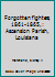 Forgotten fighters, 1861-1865,: Ascension Parish, Louisiana B0006BNM8K Book Cover