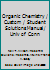 Organic Chemistry / Custom / Student Solutions Manual / Univ of Conn 0077759931 Book Cover