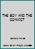 THE BOY AND THE CONVICT B00CSBRDQI Book Cover