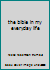 the bible in my everyday life B000NCVB0S Book Cover