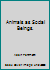 Animals as Social Beings. B0000CL3H1 Book Cover