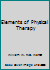 Elements of Physical Therapy B000F41OSI Book Cover