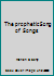 The prophetic Song of Songs 0945383436 Book Cover