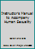 Instructor's Manual to Accompany Human Sexuality 0131987046 Book Cover