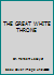 THE GREAT WHITE THRONE B000GSKVPK Book Cover