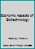 Economic Aspects of Biotechnology (Cambridge Studies in Biotechnology) 0521346819 Book Cover