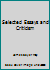 Selected Essays and Criticism B0000CJR7A Book Cover