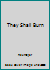 They Shall Burn B000J322GS Book Cover