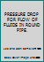 PRESSURE DROP FOR FLOW OF FLUIDS IN ROUND PIPE. B00A6VJ9XC Book Cover