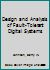 The Design and Analysis of Fault Tolerant Digital Systems (Addison Wesley Series in Electrical and Computer Engineering) 0201075709 Book Cover