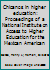 Chicanos in Higher Education: Proceedings of a National Institute on Access to Higher Education for the Mexican American 0826304311 Book Cover