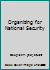 Organizing For National Security 1584870397 Book Cover