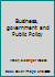 Business, government and Public Policy B000XEJ6EE Book Cover
