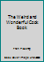 The Weird and Wonderful Cook Book 0681454547 Book Cover