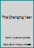 The Changing Year 1873057172 Book Cover