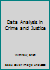 Data Analysis in Crime and Justice 1138289000 Book Cover