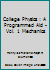 College Physics : A Programmed Aid - Vol. 1 Mechanics B0029Y60Q8 Book Cover
