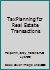 Tax Planning for Real Estate Transactions B000I4WTXE Book Cover