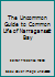 The Uncommon Guide to Common Life of Narragansett Bay 096789770X Book Cover