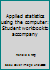 Applied statistics using the computer: Student workbook to accompany 0874846617 Book Cover