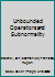 Unbounded Operators and Subnormality 1138033200 Book Cover