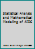 Statistical Analysis and Mathematical Modelling of AIDS (Oxford Medical Publications) 0192617451 Book Cover