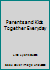 Parents and Kids Together Everyday 1878727117 Book Cover