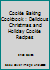 Cookie Baking Cookbook: Delicious Christmas And Holiday Cookie Recipes 1973332396 Book Cover
