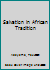Salvation in African Tradition 9966200630 Book Cover