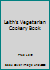 Leith's Vegetarian Cookery Book 1858131650 Book Cover