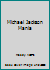 Michael Jackson Mania B002XX8CES Book Cover