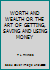 WORTH AND WEALTH OR THE ART OF GETTING, SAVING AND USING MONEY B00DMAIKDO Book Cover