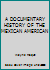 A DOCUMENTARY HISTORY OF THE MEXICAN AMERICAN B000LMFBMO Book Cover