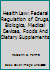 Health Law: Federal Regulation of Drugs, Biologics, Medical Devices, Foods And Dietary Supplements 0972989145 Book Cover