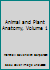 Animal and Plant Anatomy 0761476636 Book Cover