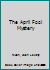 The April Fool Mystery (First Read-Alone Mysteries) 0807504068 Book Cover