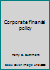 Corporate financial policy B000K0F3K2 Book Cover