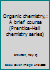 Organic chemistry,: A brief course (Prentice-Hall chemistry series) B0007DY8RG Book Cover