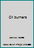 Oil burners B0007FF6I4 Book Cover