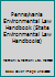 Pennsylvania Environmental Law Handbook (State Environmental Law Handbooks) 0865873992 Book Cover