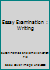 Essay Examination Writing Workbook 1932440011 Book Cover