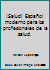 ¡Salud! Español moderno para los profesionales de la salud. 9992350423 Book Cover